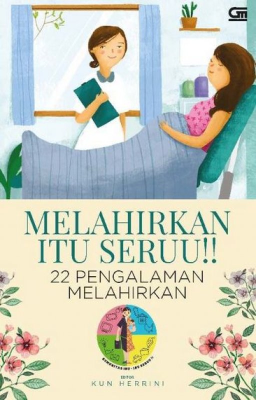 Buku Melahirkan Itu Seru Pengalaman Melahirkan Bukukita