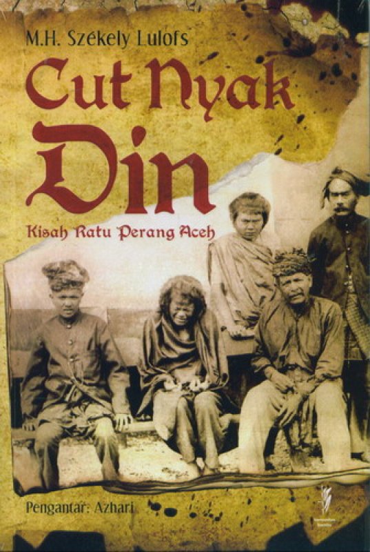 Cover Buku Cut Nyak Din - Kisah Ratu Perang Aceh