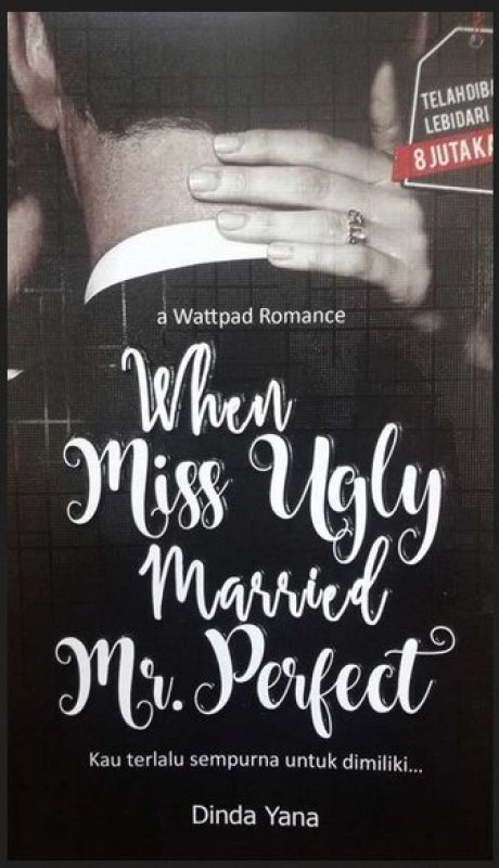 Cover Buku When Miss Ugly Married Mr. Perfect ( a wattpad romance)