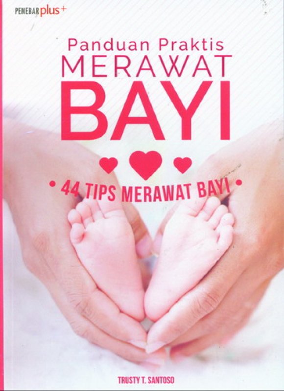 Cover Buku Panduan Praktis Merawat Bayi - 44 Tips Merrawat Bayi