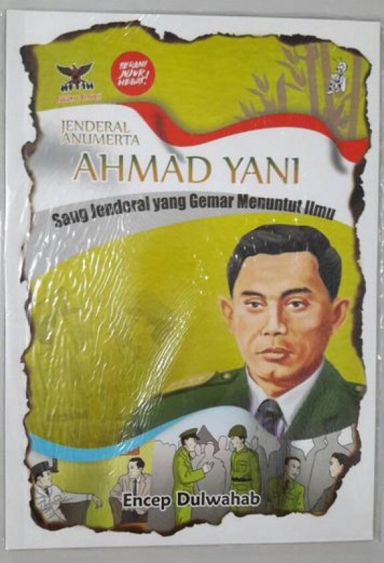 Cover Buku Jenderal Anumerta AHMAD YANI : Sang Jenderal yang Gemar Menuntut Ilmu