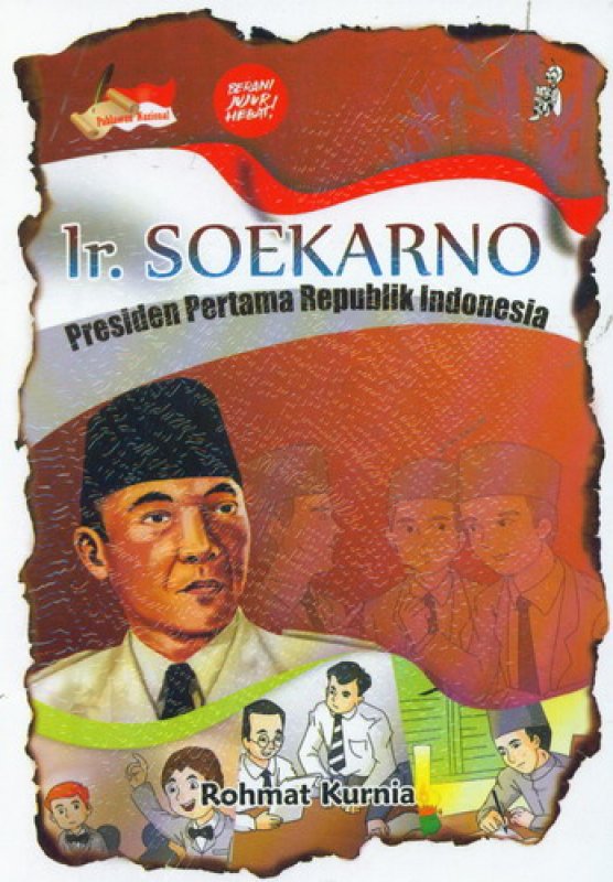 Cover Buku Ir. SOEKARNO: Presiden Pertama Republik Indonesia