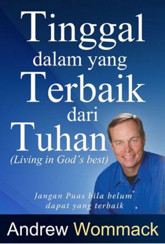 Cover Buku Tinggal Dalam yang Terbaik dari Tuhan