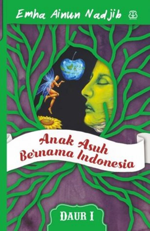 Cover Buku DAUR I : Anak Asuh Bernama Indonesia