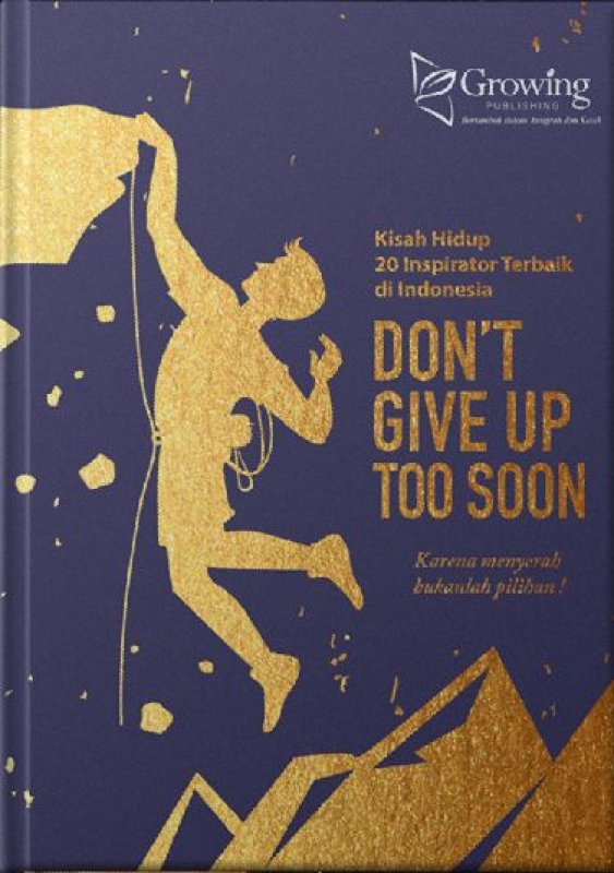 Cover Buku Dont Give Up too soon 