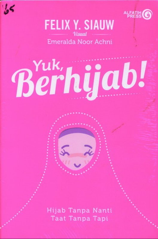 Cover Buku Yuk Berhijab : Hijab Tanpa Nanti, Taat Tanpa Tapi