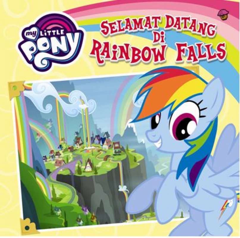 Cover Buku My Little Pony: Selamat Datang di Rainbow Falls