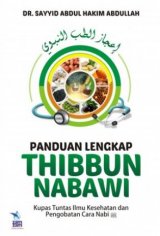 Panduan Lengkap Thibbun Nabawi