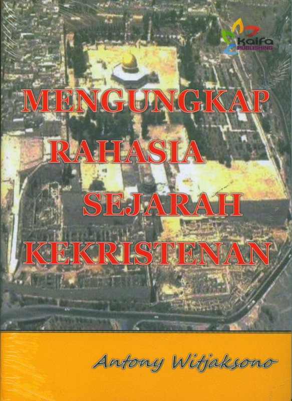 Cover Buku Mengungkap Rahasia Sejarah Kekristenan