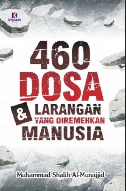 Cover Buku 460 Dosa dan Larangan yang Diremehkan Manusia