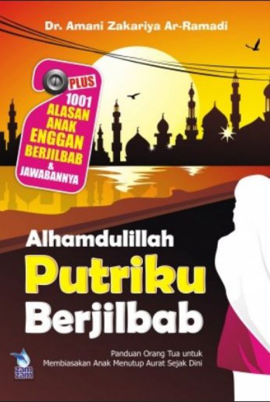 Cover Buku Alhamdulillah, Putriku Berjilbab