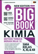NEW EDITION BIG BOOK KIMIA SMA KELAS X.XI.XII (Promo Best Book)