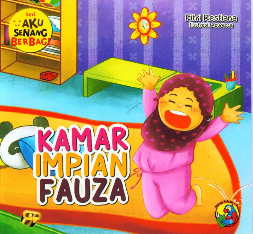 Cover Buku Aku Senang Berbagi: Kamar Impian Fauza [full color]