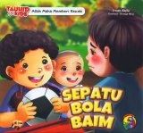 Tauhid for Kids: Allah Maha Memberi Rezeki - Sepatu Bola Baim [full color]