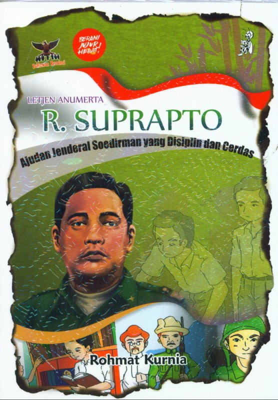 Cover Buku R. Suprapto Ajudan Jenderal Soedirman yang Disiplin dan Cerdas