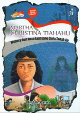 Martha Christina Tiahahu Mutiara dari Nusa Laut yang Cinta Tanah Air