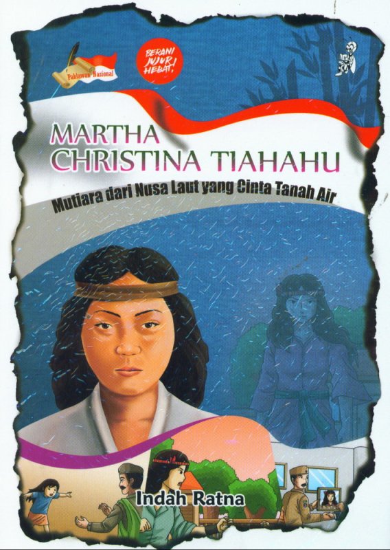 Cover Buku Martha Christina Tiahahu Mutiara dari Nusa Laut yang Cinta Tanah Air