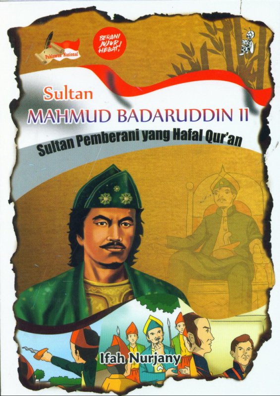 Cover Buku Sultan Mahmud Badaruddin II: Sultan Pemberani yang Hafal Quran