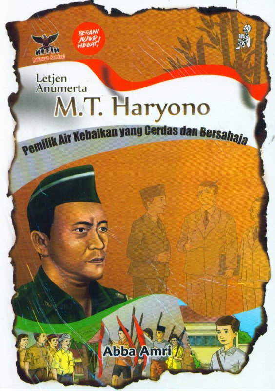 Cover Buku M.T. Haryono Pemilik Air Kebaikan yang Cerdas dan Bersahaja