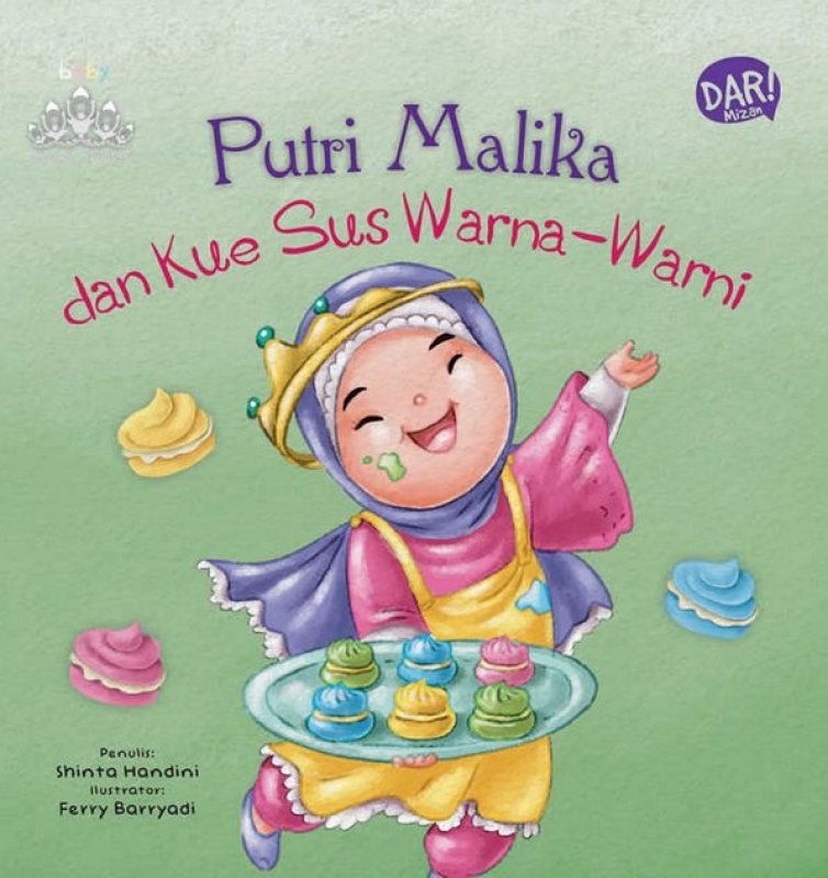 Cover Buku Board Book Baby Islamic Princess: Putri Malika dan Kue Sus Warna-Warni [PO]