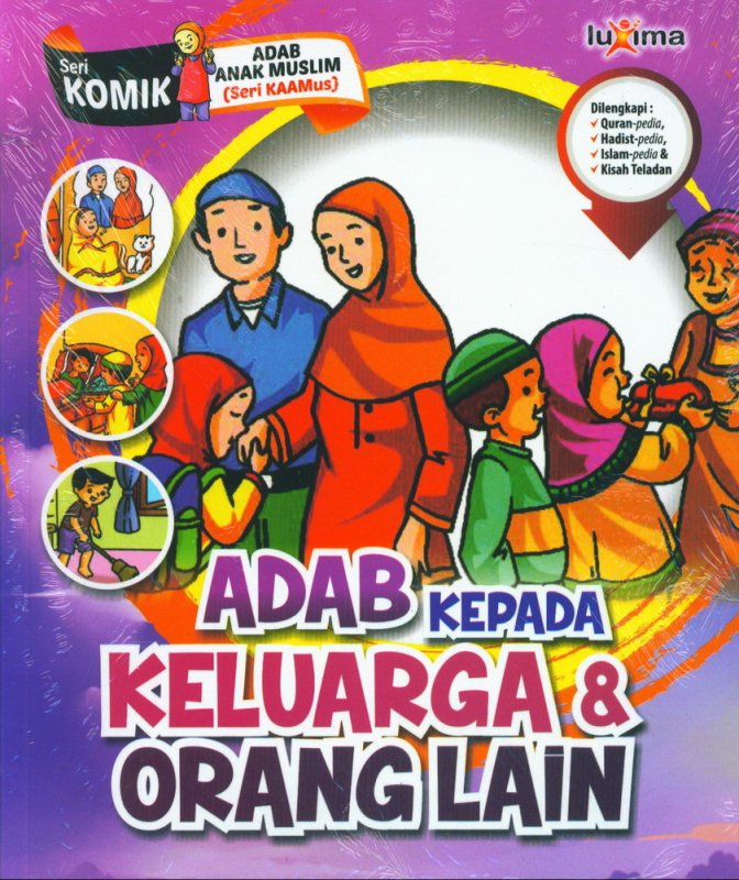 Cover Buku Adab Kepada Keluarga & Orang Lain (Seri Komik Adab Anak Muslim) (Promo Luxima)