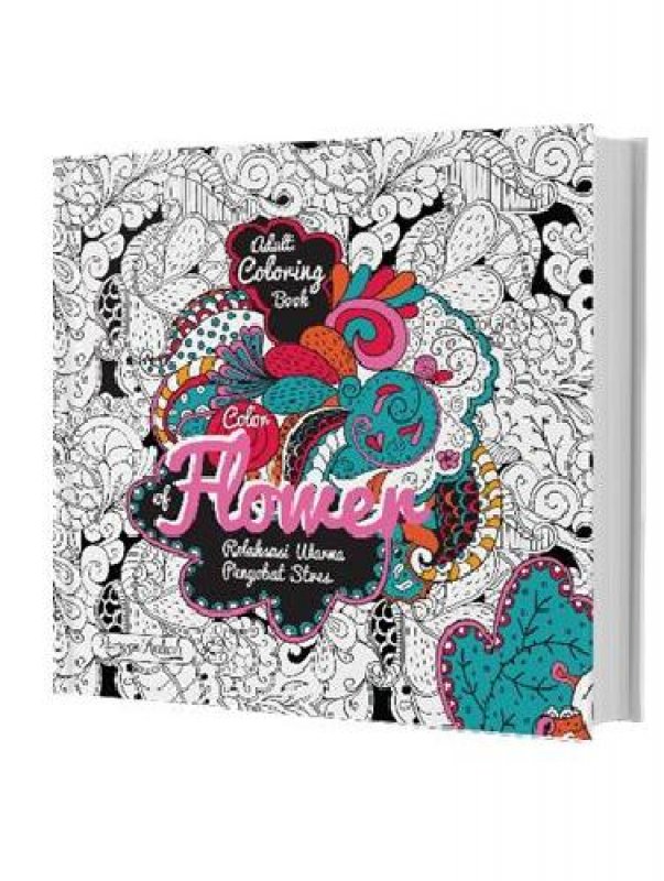 Cover Buku Adult Coloring Book: Color Of Flower (special offer diskon 50)