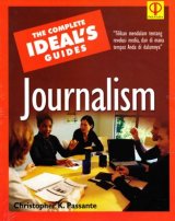 The Complete Ideals Guides: Journalism (Disc 50%)