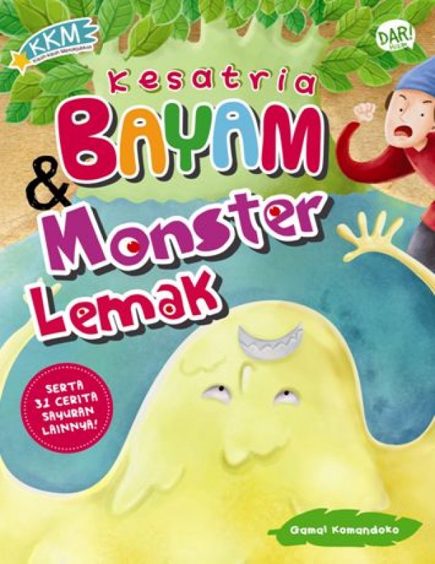 Cover Buku KKM: KESATRIA BAYAM DAN MONSTER LEMAK