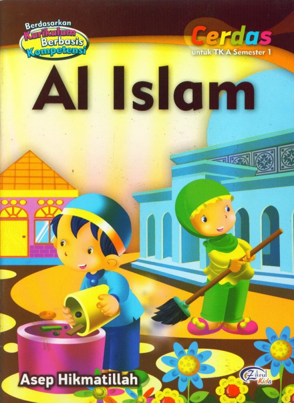 Cover Buku Al Islam, Cerdas untuk TK A Semester 1 (BK)