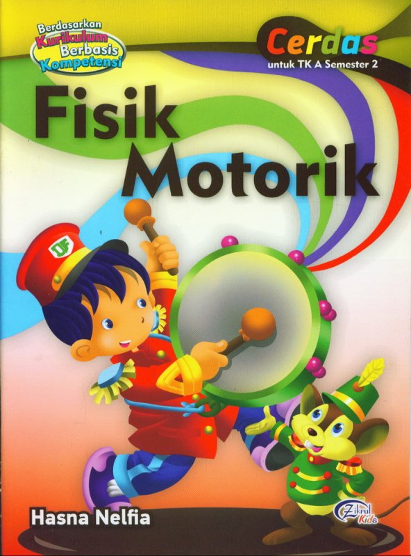 Cover Buku Fisik Motorik, Cerdas untuk TK A Semester 2 (BK)