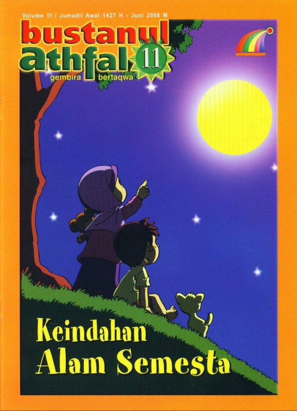 Cover Buku Majalah Bustanul Athfal Volume 11| Juni 2006 - Keindahan Alam Semesta (BK)