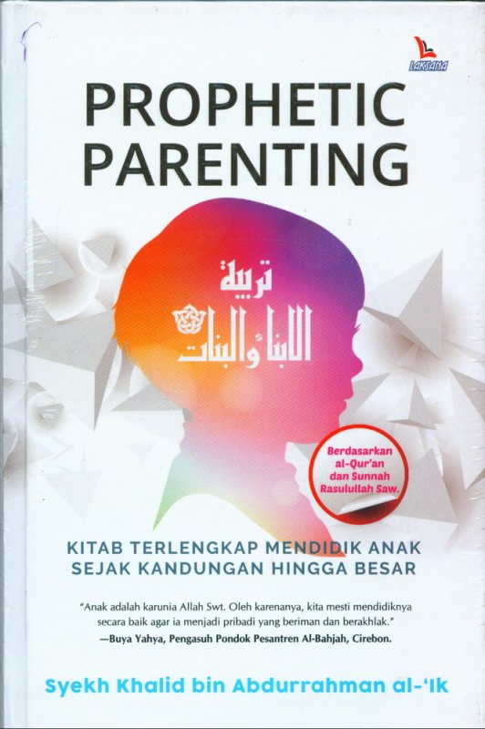 Cover Buku Prophetic Parenting (Kitab Terlengkap Mendidik Anak Sejak Kandungan Hingga Besar)