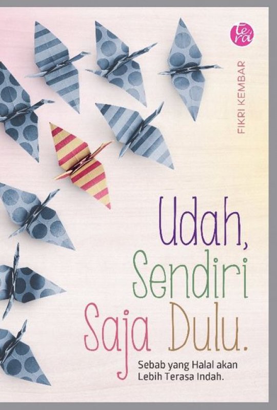 Cover Buku Udah, Sendiri Saja Dulu (Promo Best Book)