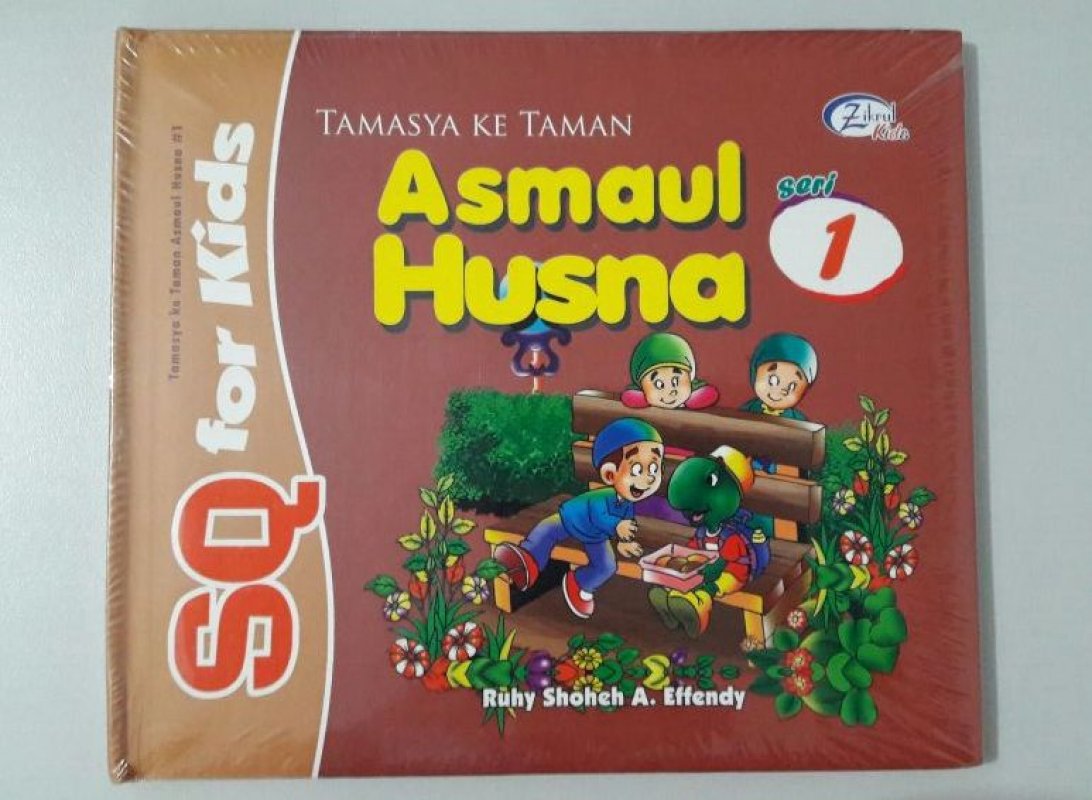 Cover Buku SQ for Kids Asmaul Husna Seri 1: Tamasya ke Taman (BK) FULL COLOR