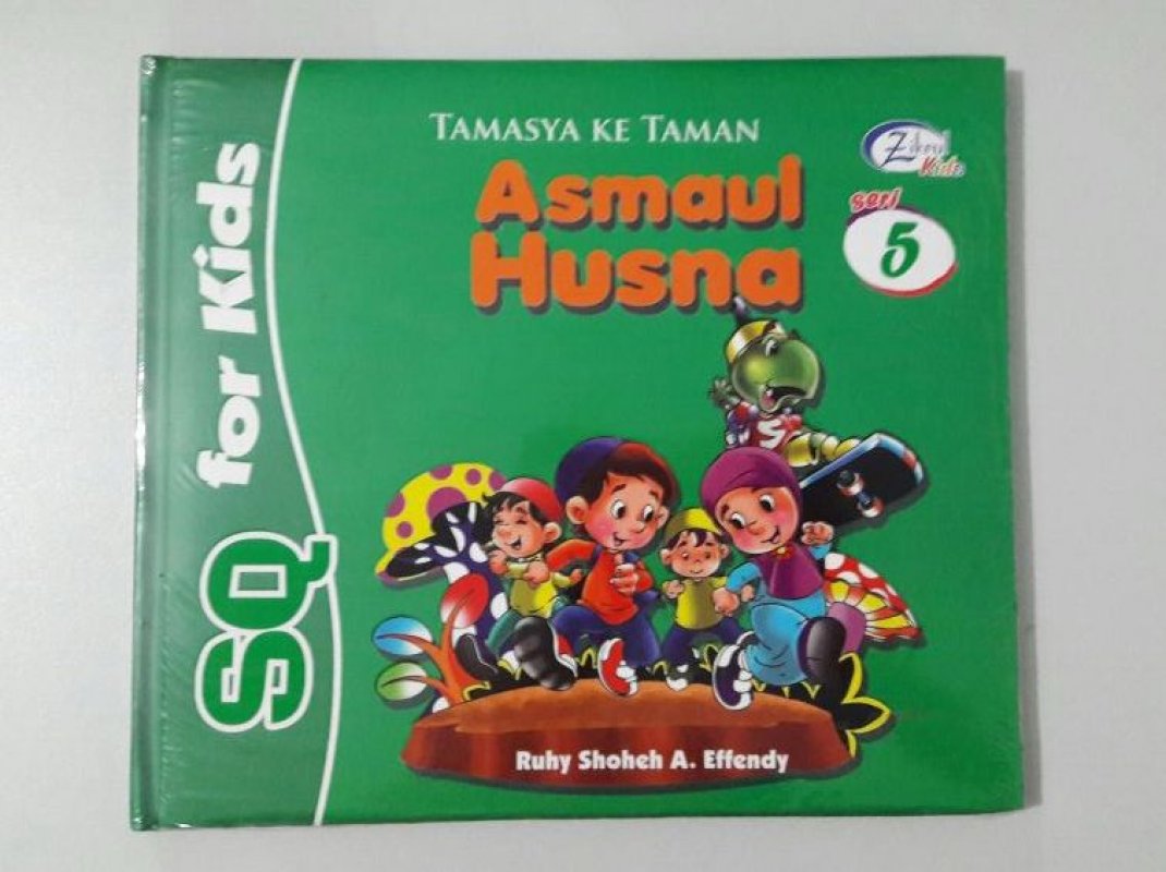 Cover Buku SQ for Kids Asmaul Husna Seri 5: Tamasya ke Taman (BK) FULL COLOR