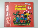 SQ for Kids Asmaul Husna Seri 6: Tamasya ke Taman (BK) FULL COLOR