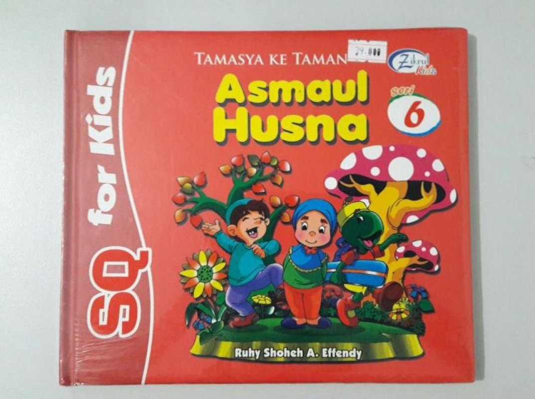 Cover Buku SQ for Kids Asmaul Husna Seri 6: Tamasya ke Taman (BK) FULL COLOR