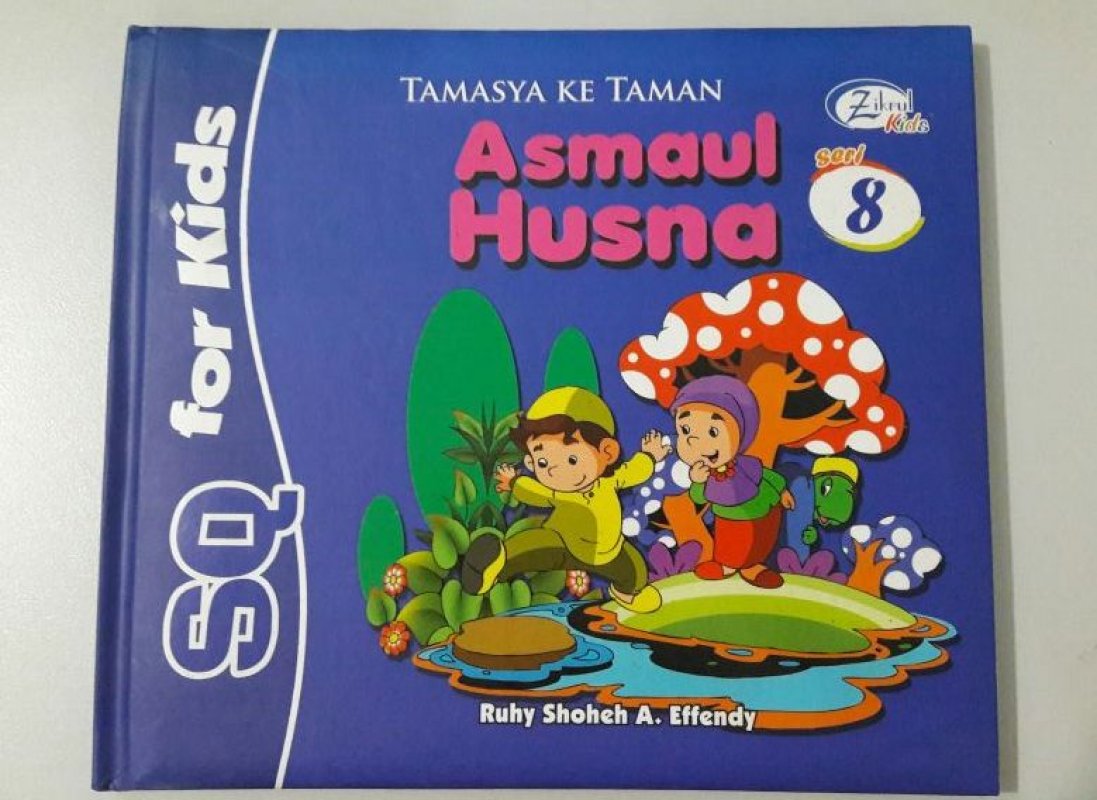 Cover Buku SQ for Kids Asmaul Husna Seri 8: Tamasya ke Taman (BK) FULL COLOR