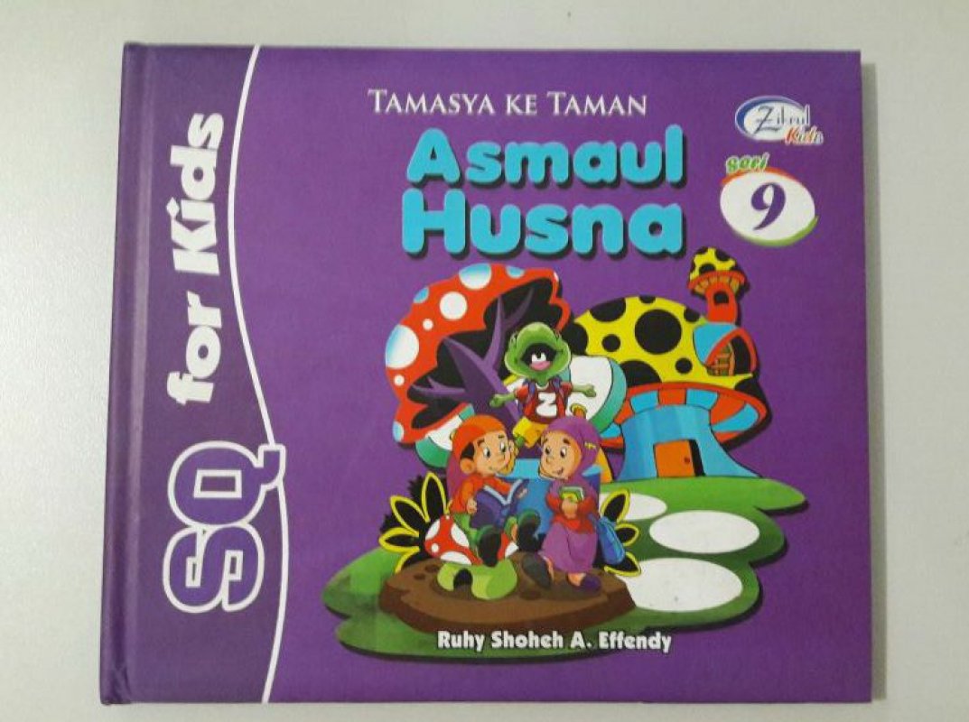 Cover Buku SQ for Kids Asmaul Husna Seri 9: Tamasya ke Taman (BK) FULL COLOR