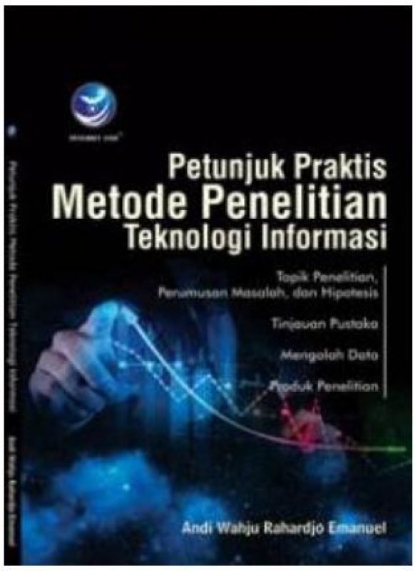 Cover Buku Petunjuk Praktis Metode Penelitian Teknologi Informasi