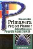 Memanfaatkan Primavera Project Planner Dlm Mengelola Proyek Konstruksi