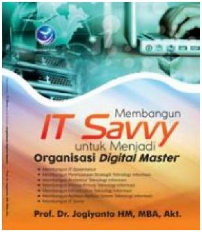 Cover Buku Membangun IT Savvy Untuk Menjadi Organisasi Digital Master