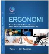 Ergonomi, Dasar-dasar Studi Waktu Dan Gerakan Untuk Analisis Dan Perbaikan Sistem Kerja
