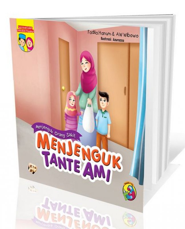 Cover Buku Seri Anak Saleh Didoakan Malaikat: Menjenguk Tante Ami