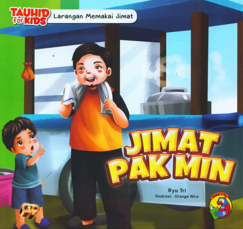 Cover Buku Seri Tauhid for Kids: Larangan Memakai Jimat : Jimat Pak Min.
