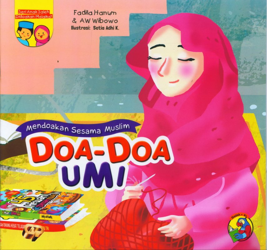 Cover Buku Seri Anak Saleh Didoakan Malaikat: Doa-doa Umi