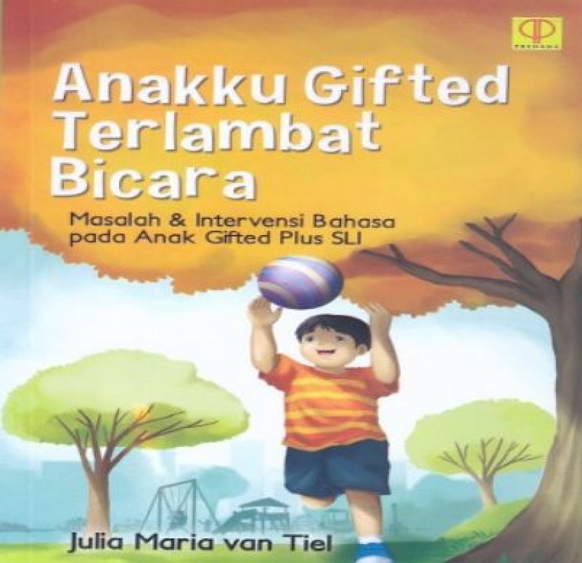 Cover Buku Anakku Gifted Terlambat Bicara