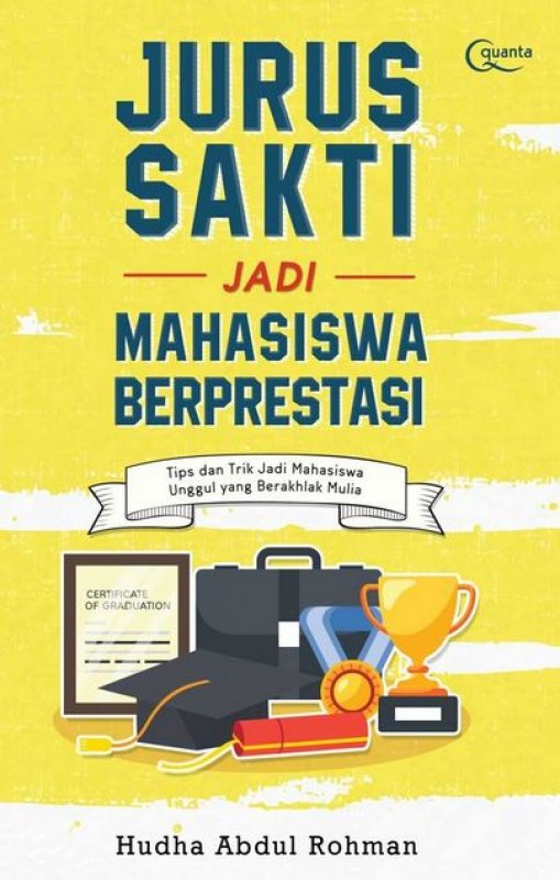 Cover Buku Jurus Sakti Jadi Mahasiswa Berprestasi