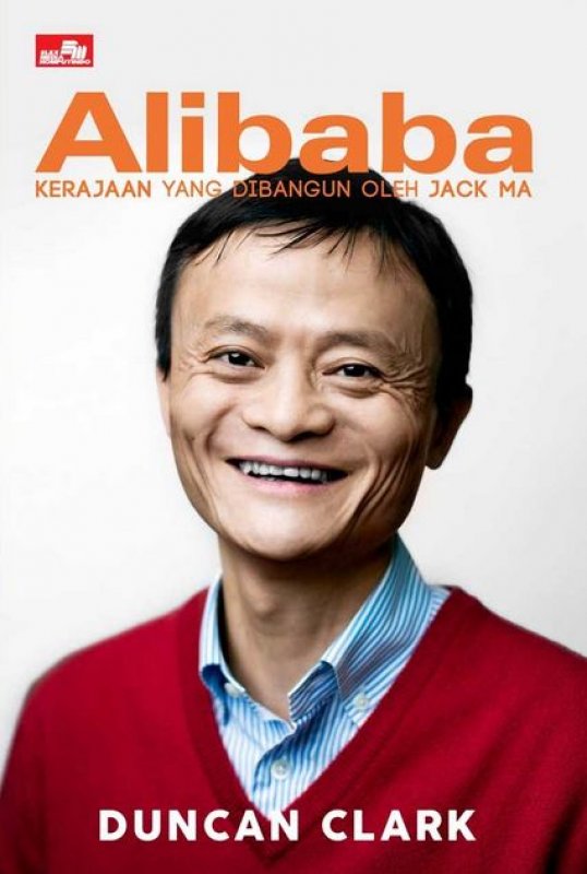 Cover Buku ALIBABA Kerajaan yang Dibangun oleh Jack Ma