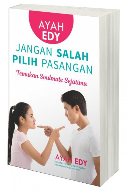 Cover Buku Ayah Edy: Jangan Salah Pilih Pasangan [Edisi ber-TTD]